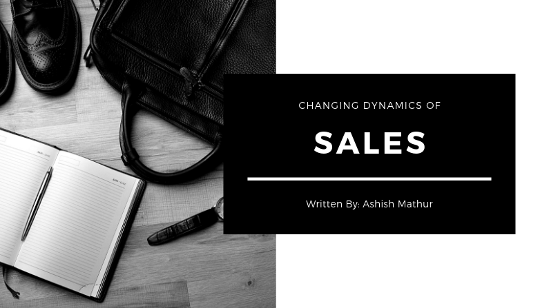 Changing Dynamics Of Sales