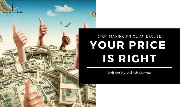 YOUR PRICE IS RIGHT – SELL IT
